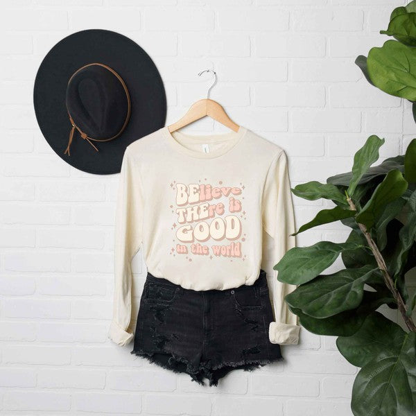 Be The Good In The World Long Sleeve Graphic Tee - In Bloom Boutique 