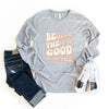 Be The Good In The World Long Sleeve Graphic Tee - In Bloom Boutique 